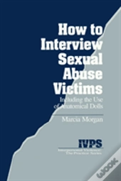 How To Interview Sexual Abuse Victims
