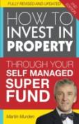 How To Invest In Propery Through Your Self Managed Super Fund