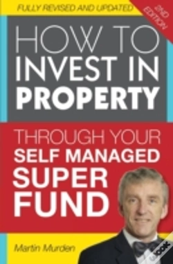 Capa do artigo How To Invest In Propery Through Your Self Managed Super Fund