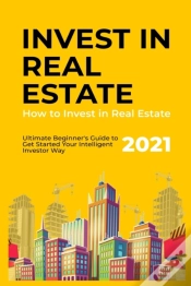Capa do artigo How To Invest In Real Estate