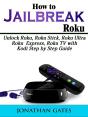 How To Jailbreak Roku - Preview