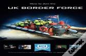 How To Join The Uk Border Force