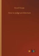 How To Judge Architecture