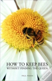Capa do artigo How To Keep Bees, Without Finding The Queen