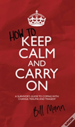 Capa do artigo How To Keep Calm And Carry On