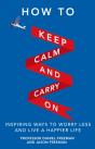 How To Keep Calm And Carry On - Preview