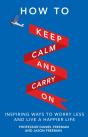 How To Keep Calm And Carry On - Preview