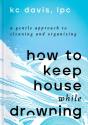 How To Keep House While Drowning - Preview