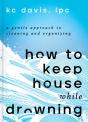 How To Keep House While Drowning - Preview