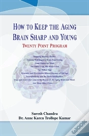 Capa do artigo How To Keep The Aging Brain Sharp And Young? ....Twenty Point Program