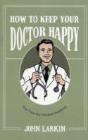 How To Keep Your Doctor Happy - Preview