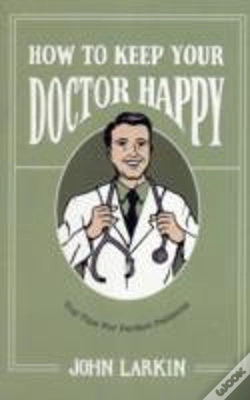 Capa do artigo How To Keep Your Doctor Happy