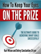 How To Keep Your Eyes On The Prize