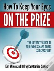 How To Keep Your Eyes On The Prize