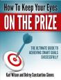 How To Keep Your Eyes On The Prize - Preview