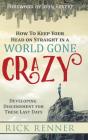 How To Keep Your Head On Straight In A World Gone Crazy - Preview