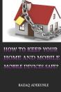 How To Keep Your Home And Mobile Devices Safe? - Preview