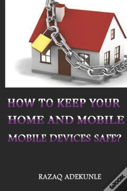Capa do artigo How To Keep Your Home And Mobile Devices Safe?