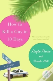 Capa do artigo How To Kill A Guy In 10 Days