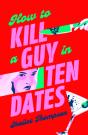 How To Kill A Guy In Ten Dates - Preview