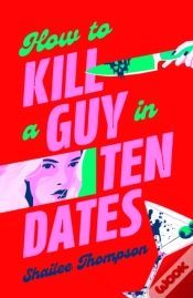 Capa do artigo How To Kill A Guy In Ten Dates