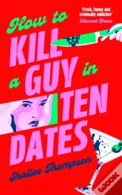 Capa do artigo How to Kill a Guy in Ten Dates