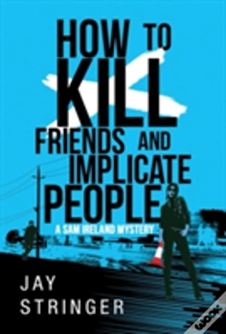 Capa do artigo How To Kill Friends And Implicate People