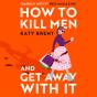 How To Kill Men And Get Away With It - Preview