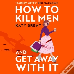 Capa do artigo How To Kill Men And Get Away With It