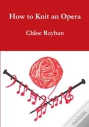 Capa do artigo How To Knit An Opera