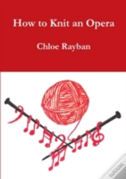Capa do artigo How To Knit An Opera