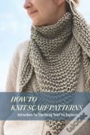 How To Knit Scarf Patterns