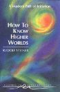 How To Know Higher Worlds - Preview