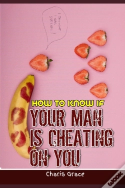 Capa do artigo How To Know If Your Man Is Cheating On You