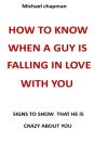 How To Know When A Guy Is Falling In Love With You - Preview