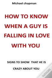 Capa do artigo How To Know When A Guy Is Falling In Love With You