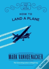 How To Land A Plane