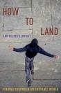How To Land - Preview