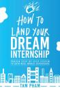 How To Land Your Dream Internship - Preview