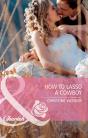 How To Lasso A Cowboy - Preview