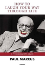 How To Laugh Your Way Through Life - Preview