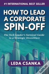 How To Lead A Corporate Spin-Off