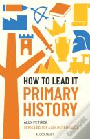 How To Lead It: Primary History