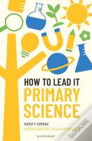 How To Lead It: Primary Science