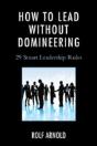 How To Lead Without Domineering - Preview