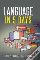 How To Learn A Language In 5 Days