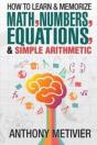How To Learn And Memorize Math, Numbers, - Preview