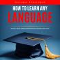 How To Learn Any Language In 30 Days - Preview
