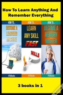 Capa do artigo How To Learn Anything And Remember Everything