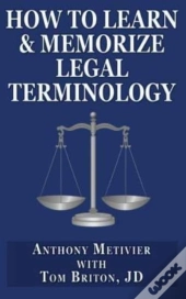 How To Learn & Memorize Legal Terminology